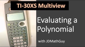 Evaluating a Polynomial on TI-30XS Multiview