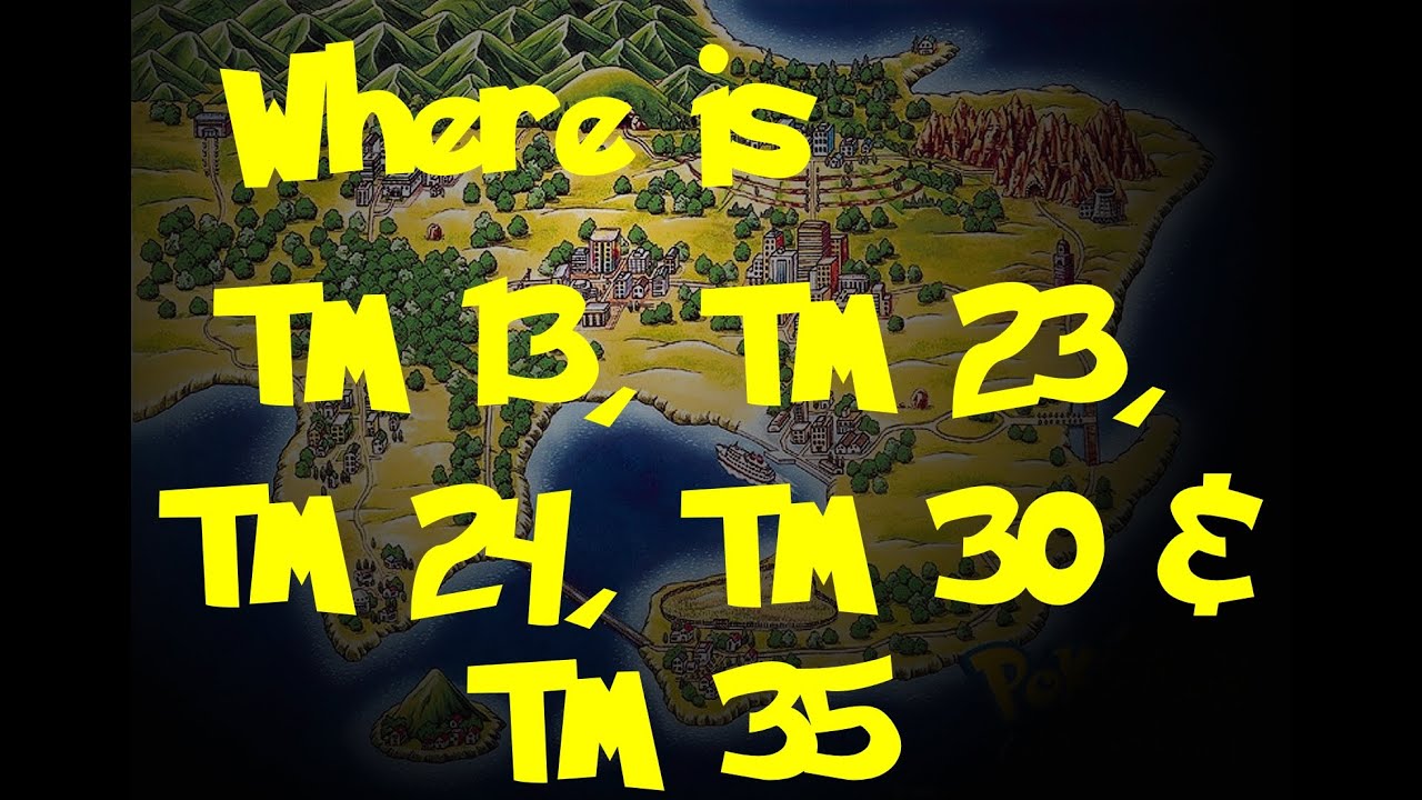 Where Is: TM 13, TM 23, 24, TM 30, TM 35 (Pokemon Fire Red/Leaf Green) - YouTube