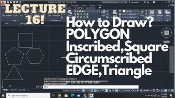 16 Polygon Command In AutoCAD|| AutoCAD Beginners Inscribed, Circumscribed, Edge, Triangle, Square