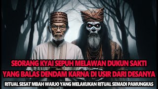 Tentang Seorang Kyai Sepuh Melawan Dukun Sakti Yang Balas Dendam  Cerita Horor