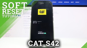 How to Soft Reset CAT S42 – Reboot Device