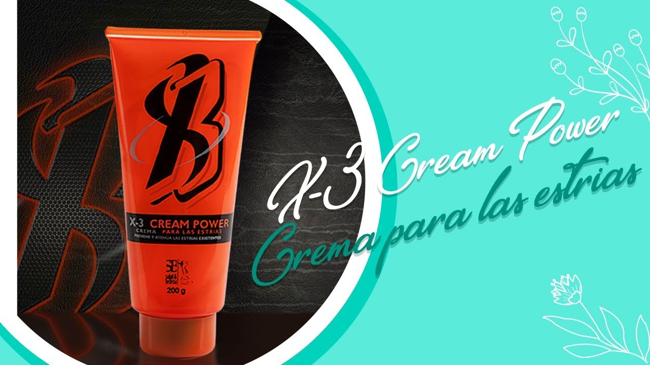 X3 CREAM POWER CREMA PARA LAS ESTRIAS alimentación blw