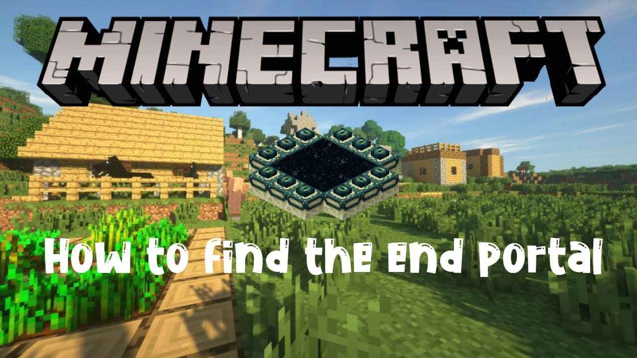 How to find the end portal Minecraft YouTube