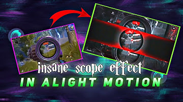 [INSANE SCOPE EFFECT ON ALIGHT MOTION]
