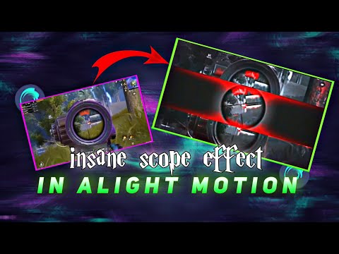 [INSANE SCOPE EFFECT ON ALIGHT MOTION]