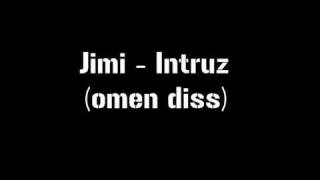 Kula Jimi - Intruz Omen Diss