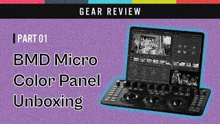 Colorist Blackmagic Design Micro Color Panel Unboxing