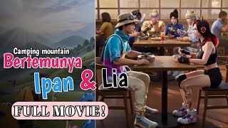 Full Movie Bertemunya Ipan & Lia | Camping | Mountain