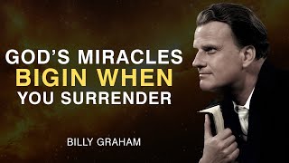 Chosen Ones: When You Surrender, God’s Miracles Happen | Billy Graham