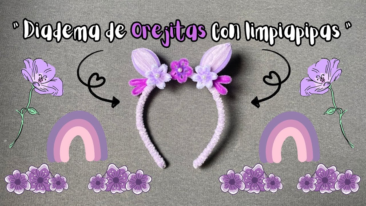 DIADEMA DE OREJITAS CON LIMPIAPIPAS!!