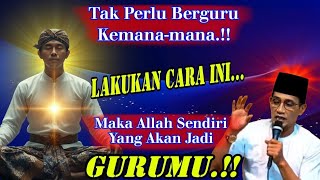 praktek Menemukan Guru Sejati Gus Mukhlason Rosyid 