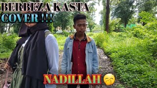 Berbeza Kasta Cover Nadillah...