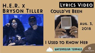 H.E.R. x Bryson Tiller - Could've Been | Lyrics Video | I Used To Know Her | 2018 | (77)