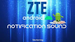 ZTE Notification Sound - Vectoring