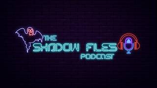 The Shadow Files Live Stream