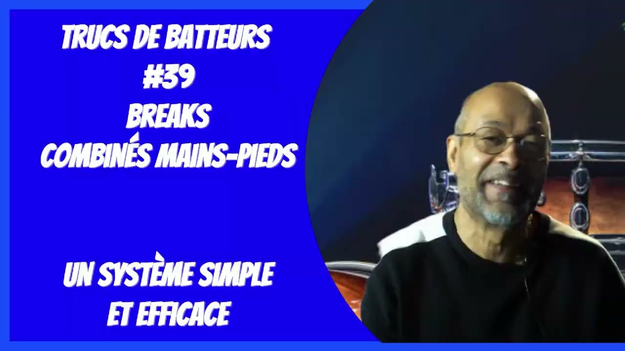 Trucs de batteurs #39: Système pour de breaks combinés mains-pieds