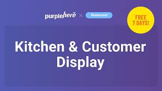 Kitchen &amp; Customer Display — Kitchen Order Visibility Management [Free 7-Day Trial]