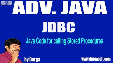 Adv Java || JDBC Session - 92|| Java Code for calling Stored Procedures by Durga sir