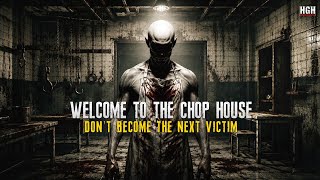 WELCOME TO THE CHOP HOUSE – I Woke Up in a Human Slaughterhouse | FULL GAME Walkthrough