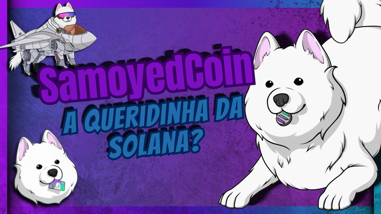 A MELHOR MEMECOIN da Solana? Conheça a Samoyedcoin ($SAMO) 🐶