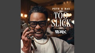 Too Slick (Remix) News