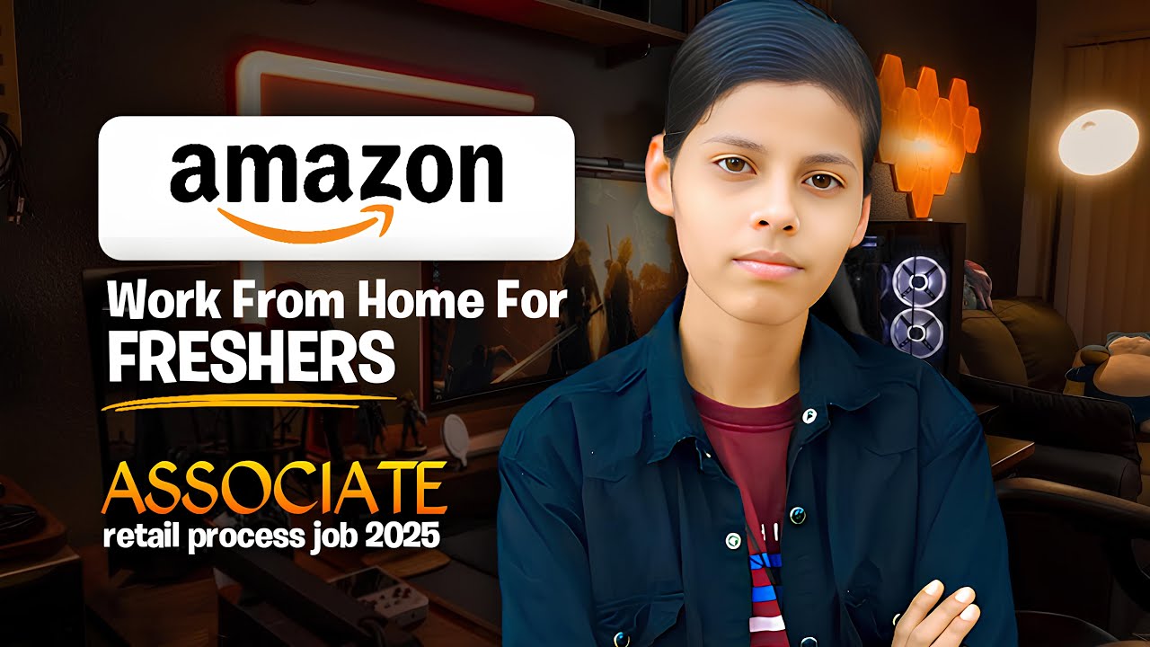 Amazon Work From Home Job | Associate Retail Process Job in 2025 |