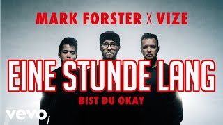 (Eine Stunde Lang) Mark Forster ft. Vize - Bist du okay (1h)