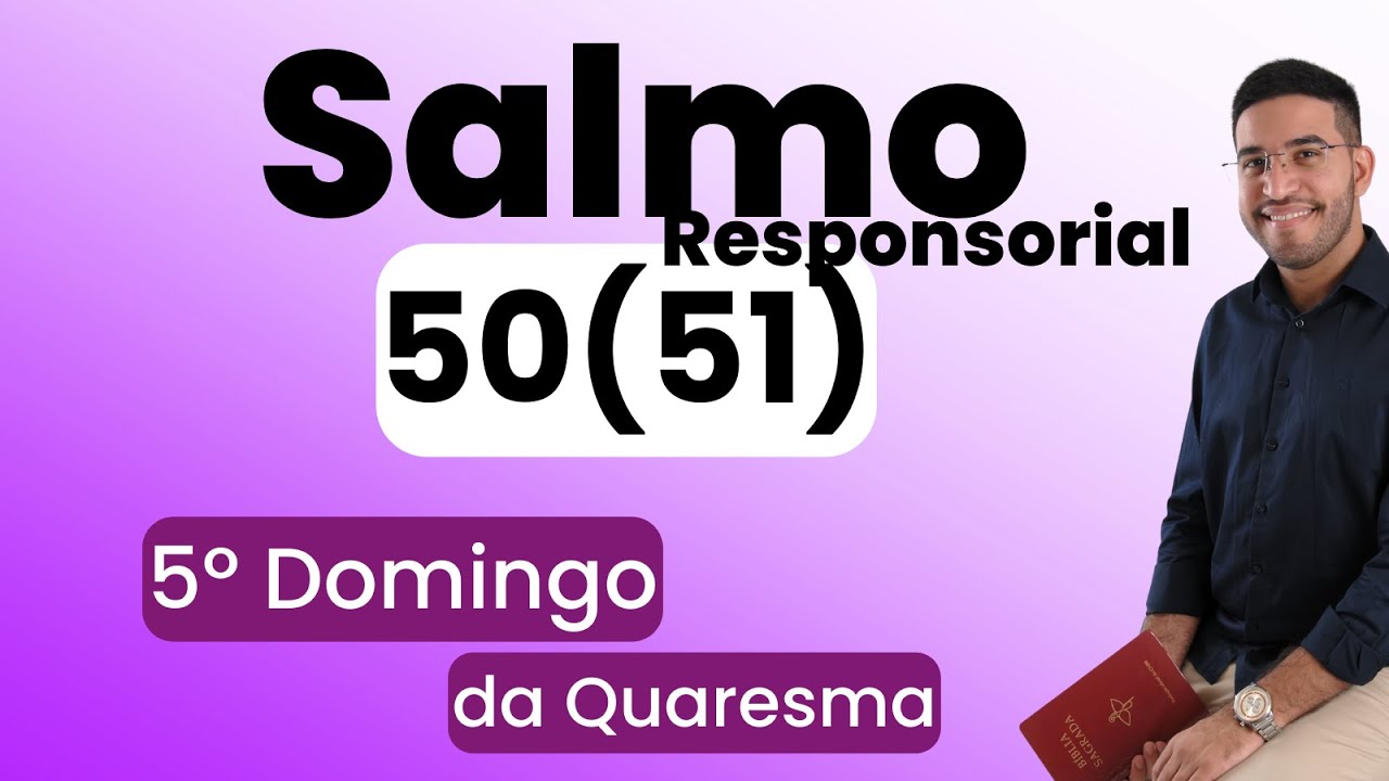 Salmo Responsorial 50 51 5 Domingo Da Quaresma 17 03 2024 YouTube salmo-responsorial-50-51-5-domingo-da-quaresma-17-03-2024-youtube