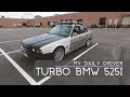 My Turbo BMW E34 525i: An Overview