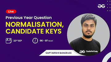 GATE Previous Year Question | Normalisation, Candidate Keys - PYQ  | Part - 2 | Saptarshi Banerjee