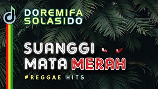 Download Lagu Suanggi Mata Merah - Doremifasolasido MP3 Download Lagu Suanggi Mata Merah - Doremifasolasido MP3