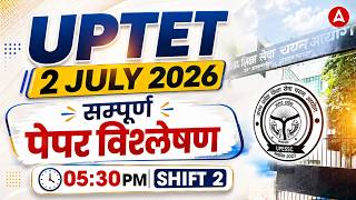 UPTET 2026 Paper Analysis | UPTET 2026 Answer Key 2026 | UPTET Paper Solution 2026 | 2 July Shift 2 screenshot 4
