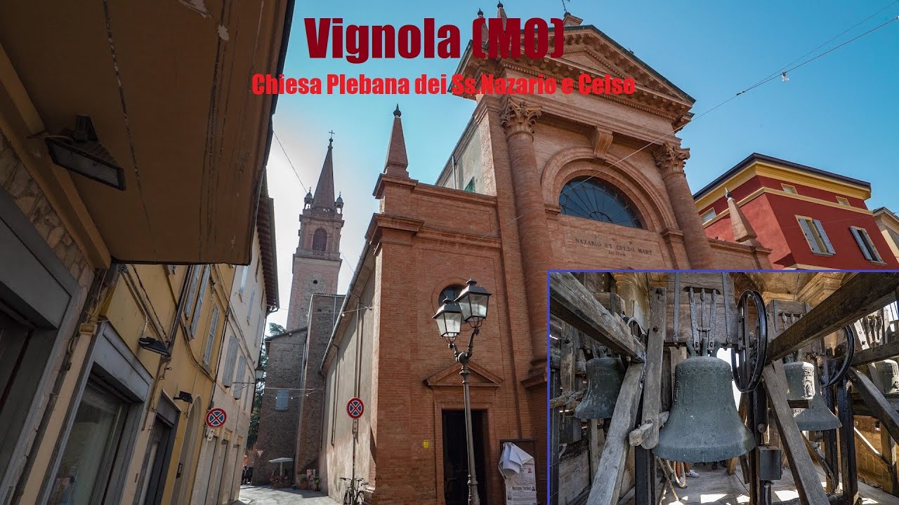 Le campane di Vignola (MO) - Chiesa Plebana dei Ss.Nazario e Celso