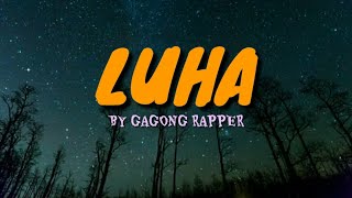 LUHA - GaGong Rapper | Lyrics video