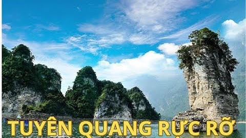 🎶 Tuyên Quang Rực Rỡ - MV Ca Nhạc Chính Thức | Hành Trình Về Miền Non Nước