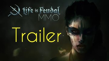 Life is Feudal ❤ MMO ❤ Trailer