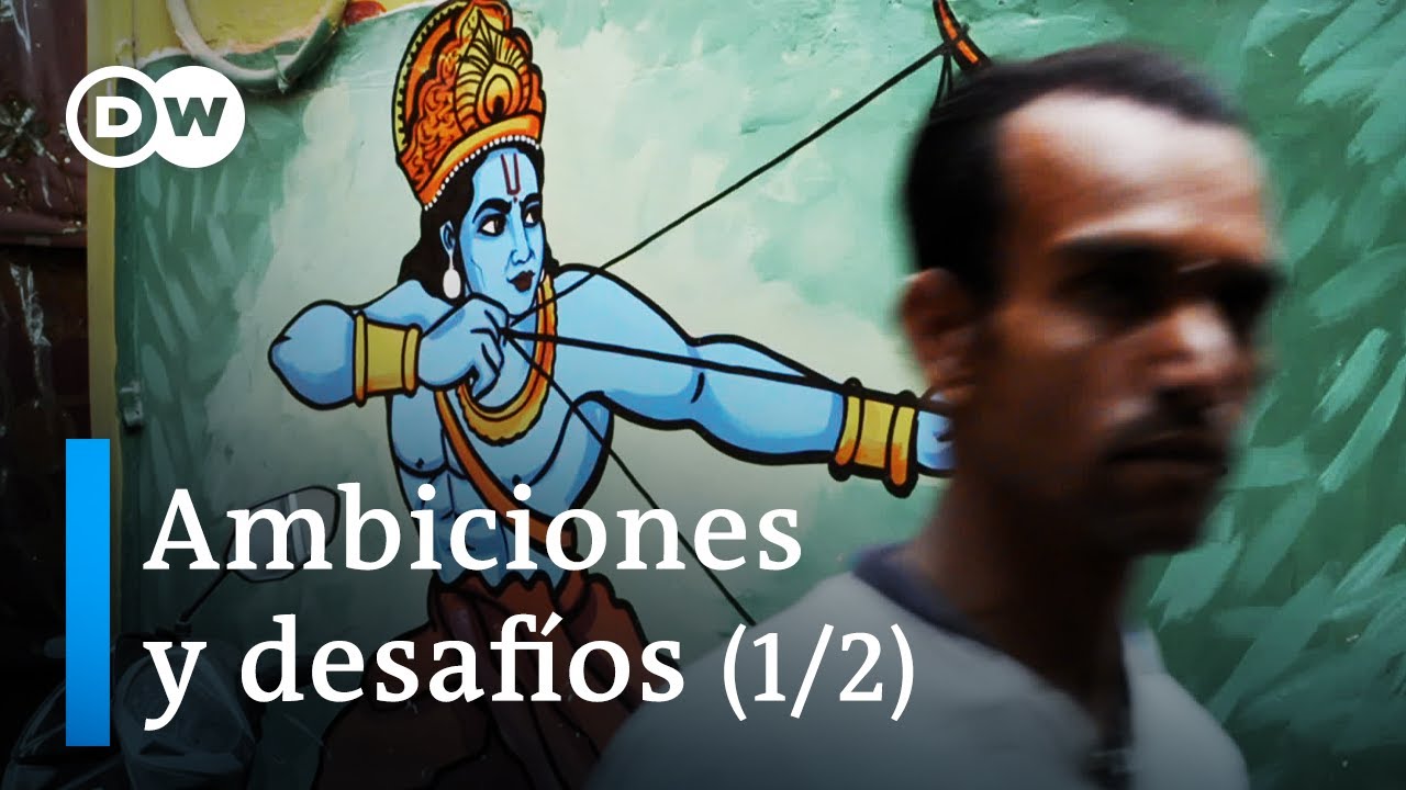 India - Una superpotencia emergente - Democracia, desarrollo, desplazamiento | DW Documental