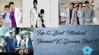 Top 15 Medical Themed K-Drama Part 2