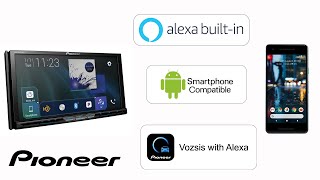 How To - Pioneer Vozsis with Alexa for Android Phone - DMH 2600NEX