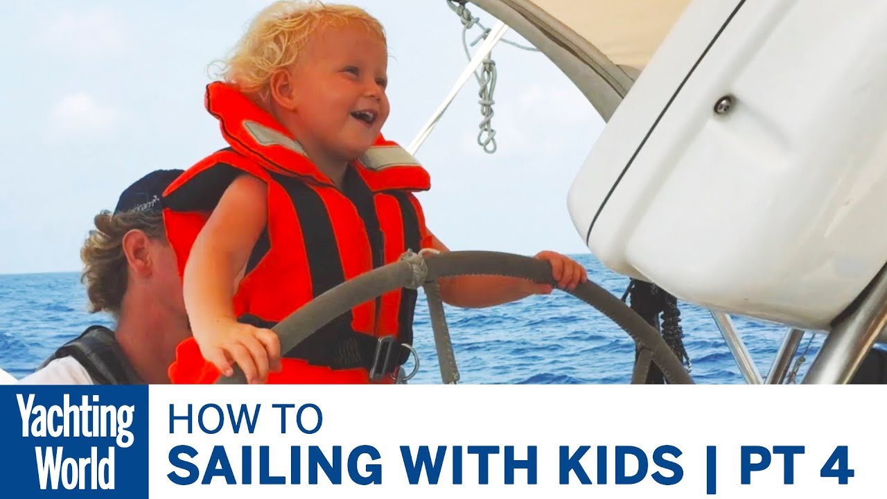 Choosing a Yacht | Sailing with Kids | Part 4 | Yachting World