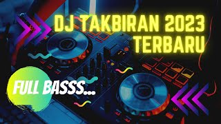 DJ Takbiran terbaru 2024