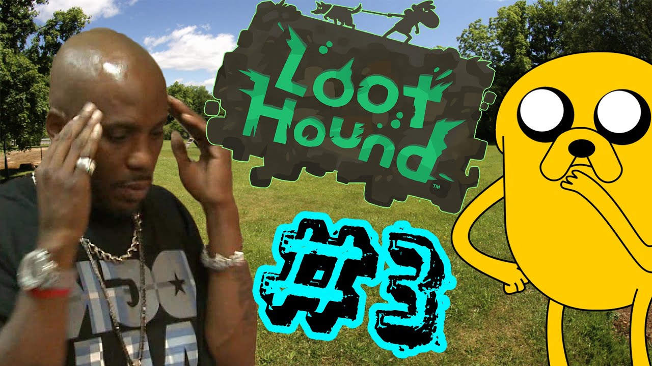 Loot Hound (GAMEPLAY) : FUCK THE PARK RANGER - PART 3 - Game Changer