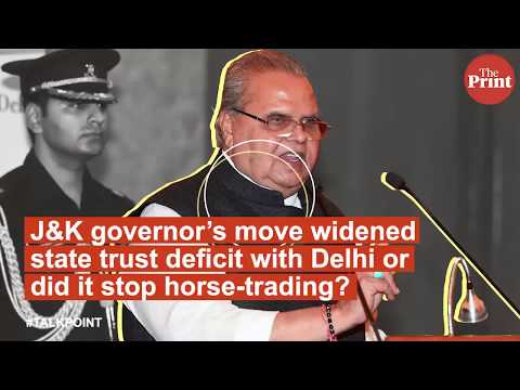 J&K governor’s move widened state trust deficit with Delhi or did it stop horse-trading?