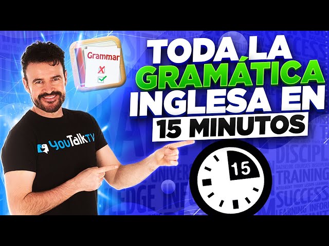 ⌛APRENDE la GRAMÁTICA INGLESA en 15 minutos 😲 (Cambia tu Inglés para  SIEMPRE!!!) 