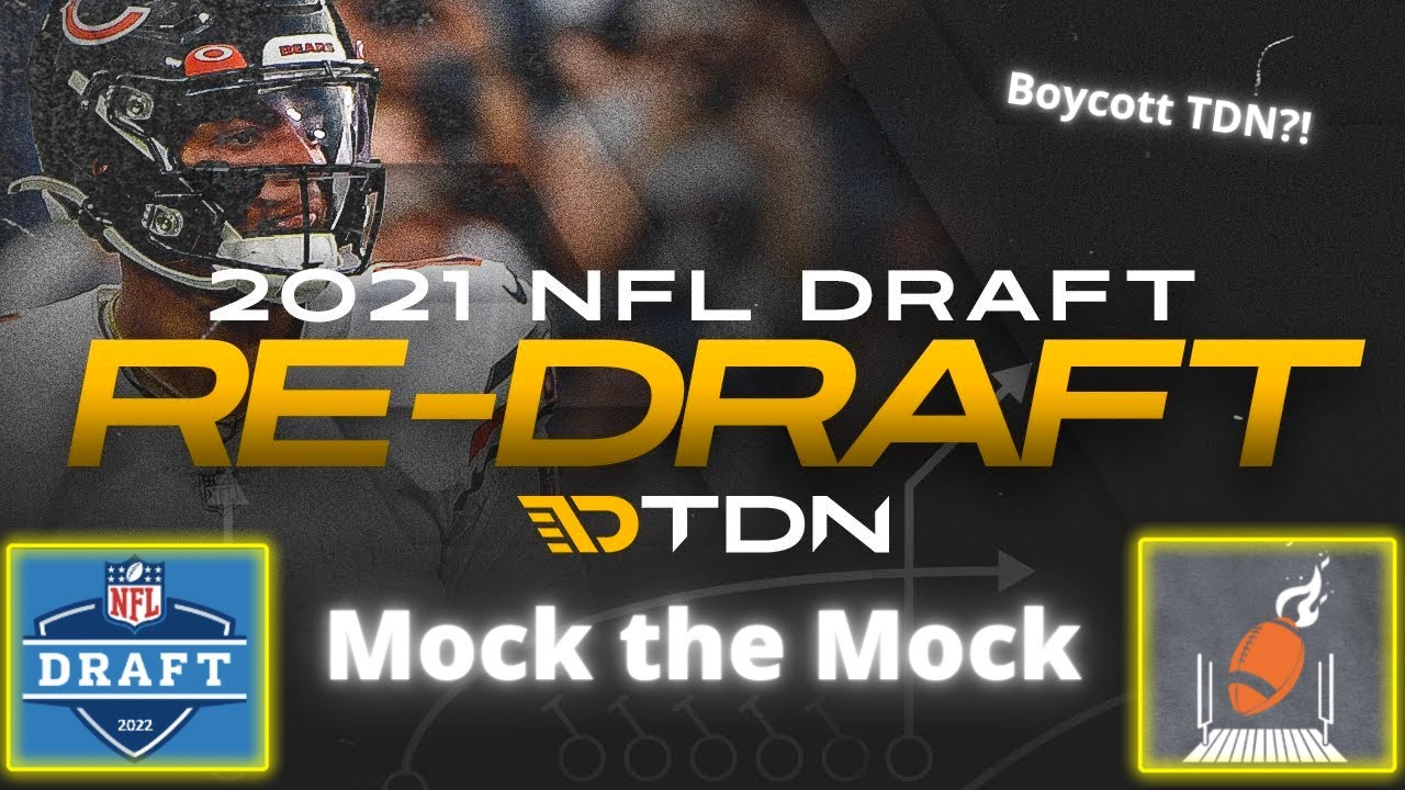 2021 TDN NFL Mock Re-Draft | Mac Jones goes to the Jets?! | Mock the Mock