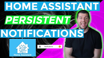 Home Assistant - Persistent Notifications (How-To)