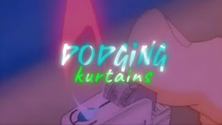 Watch Kurtains Dodging video