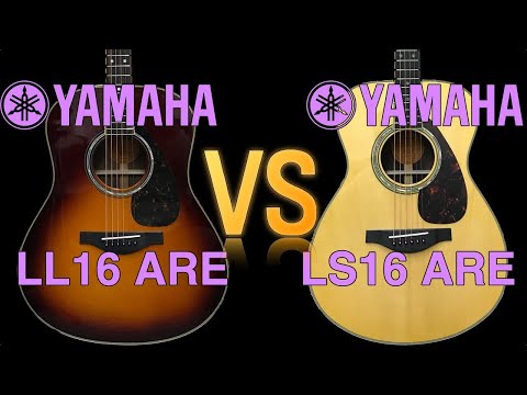 YAMAHA LL16 are  VS  YAMAHA LS 16 are