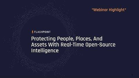 Protect People, Places, And Assets With Real-Time Open-Source Intelligence