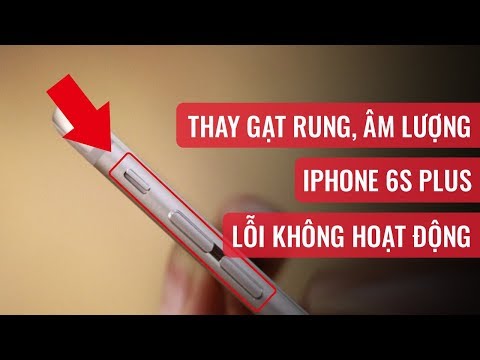 Hướng dẫn sửa iPhone 6S Plus lỗi gạt rung, nút tăng giảm âm lượng